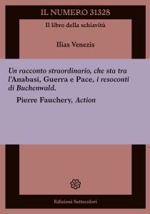Ilias Venezis – Il Numero 31328. Il Libro della Schiavitù (2022)