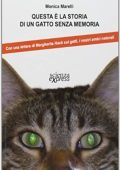 img Monica Marelli - Questa è la storia di un gatto senza memoria (2013)
