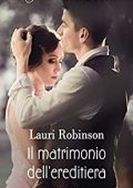 Lauri Robinson - La famiglia Osterlund Vol. 1. Il matrimonio dell'ereditiera (2022)