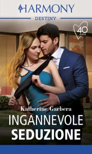 Katherine Garbera – Tutto in una notte Vol.2. Ingannevole seduzione (2021)