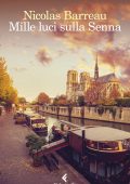 Nicolas Barreau - Mille luci sulla Senna (2022)