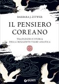Barbara J. Zitwer - Il pensiero coreano (2022)