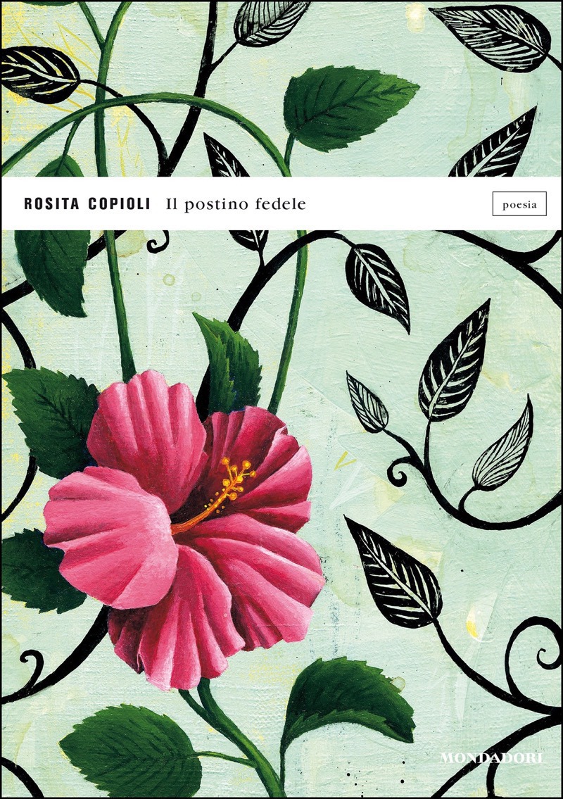 Rosita Copioli – Il postino fedele (2015)