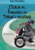 Tom MIchell - Storia del pinguino che tornò a nuotare (2016)