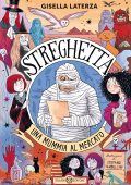 Gisella Laterza - Streghetta. Una mummia al mercato (2022)
