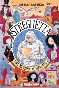 Gisella Laterza – Streghetta. Una mummia al mercato (2022)
