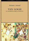 Antonin Artaud - Van Gogh il suicidato della società (2022)