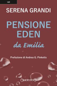 Serena Grandi – Pensione Eden (2022)