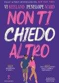 Vi Keeland, Penelope Ward - Non ti chiedo altro (2022)