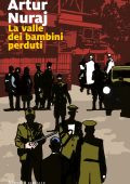 Arthur Nuraj - La valle dei bambini perduti (2022)