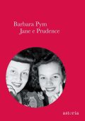 Barbara Pym - Jane e Prudence (2015)