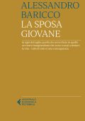 Alessandro Baricco - La Sposa giovane (2022)