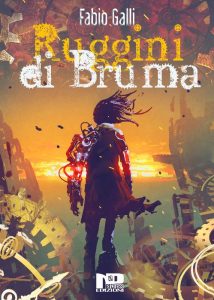 Fabio Galli – Ruggini di Bruma (2022)