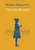 Mattia Signorini - Una piccola pace (2022)