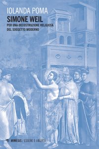 Iolanda Poma – Simone Weil (2022)
