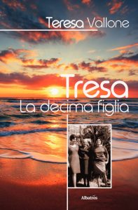 Teresa Vallone – Tresa. La decima figlia (2022)