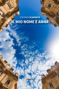 Stefania Scarnato – Il mio nome è Anna (2022)