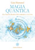 Gaia Shamanel - Magia Quantica (2017)