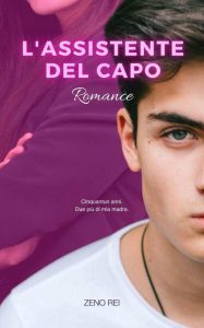 Zeno Rei – L’assistente del capo (2022)