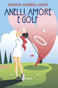 Karina Andrea Savid – Anelli, amori e golf (2022)