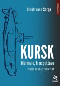 Gianfranco Sorge - Kursk. Marinaio, ti aspettavo (2022)
