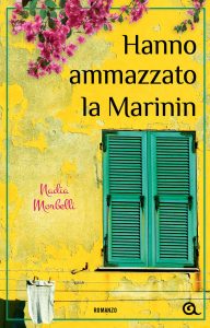 Nadia Morbelli – Hanno ammazzato la Marinin (2012)