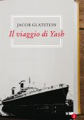 Jacob Glatstein - Il viaggio di Yash (2017)