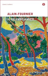 Henri Alain-Fournier – Il grande amico (2014)