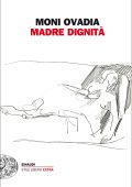 Moni Ovadia - Madre Dignità (2012)