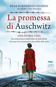 Heather Dune Macadam, Rena Kornreich Gelissen – La promessa di Auschwitz (2022)