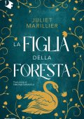 Juliet Marillier - La trilogia di Sevenwaters Vol. 1. La figlia della foresta (2022)