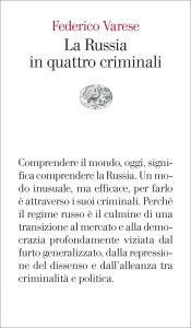 Federico Varese – La Russia in quattro criminali (2022)