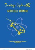 Jerry Spinelli - Particelle atomiche (2022)