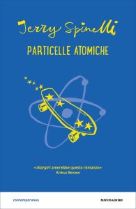 Jerry Spinelli – Particelle atomiche (2022)