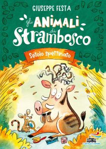 Giuseppe Festa – Gli animali di Strambosco. Setolo spettinato (2022)
