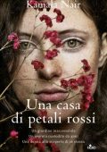 Kamala Nair - Una casa di petali rossi (2012)