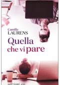 Camille Laurens - Quella che vi pare (2017)