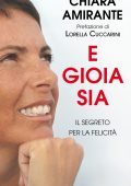Chiara Amirante - E gioia sia (2014)