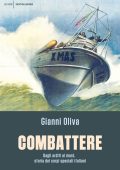 Gianni Oliva - Combattere (2017)