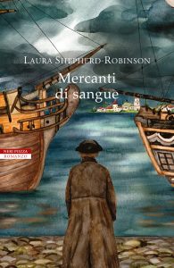Laura Shepherd-Robinson – Mercanti di sangue (2022)