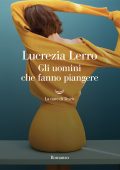 Lucrezia Lerro - Gli uomini che fanno piangere (2022)