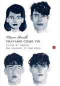 Marco Rovelli - Eravamo come voi (2015)