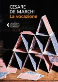 Cesare de Marchi - La vocazione (2014)