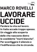 Marco Rovelli - Lavorare uccide (2011)