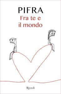 Pifra – Fra te e il mondo (2020)