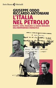 Riccardo Antoniani, Giuseppe Oddo – L’Italia nel petrolio (2022)