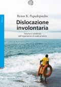 Renos K. Papadopoulos - Dislocazione involontaria (2022)