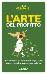 Mike Michalowicz – L’arte del profitto (2022)