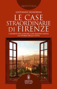 Giovanni Signorini – Le case straordinarie di Firenze (2022)