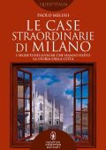 Paolo Melissi - Le case straordinarie di Milano (2022)